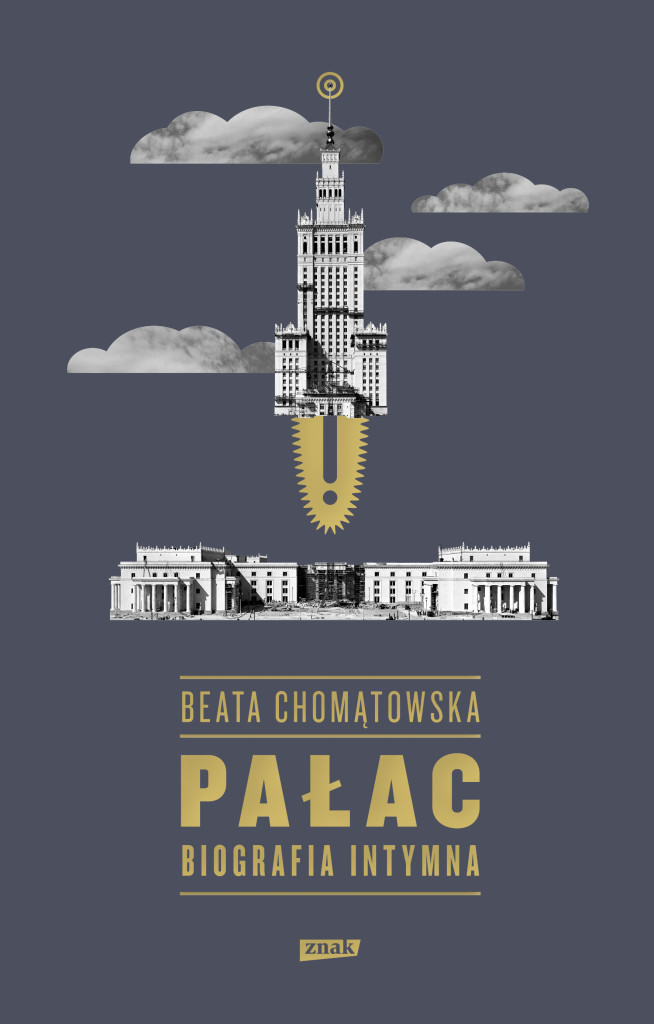 Pałac. Biografia intymna Beata Chomątowska
