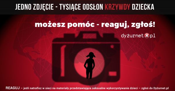 Możesz pomóc-reaguj, zgłoś! Kampania społeczna Dyżurnet.pl