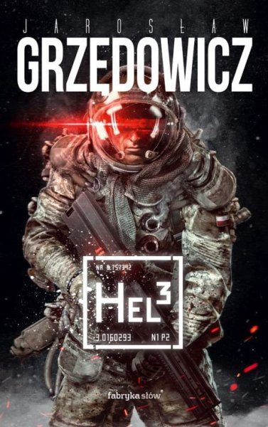 "Hel3". Jarosław Grzędowicz.