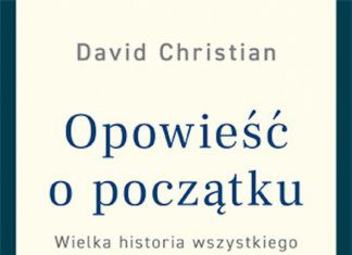 Opowieść o początku. David Christian