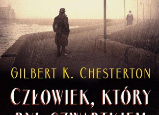 Człowiek, który był Czwartkiem. Gilbert Keith Chesterton