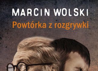 Powtórka z rozgrywki. Marcin Wolski