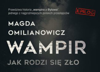 Wampir. Jak rodzi się zło. Epilog.