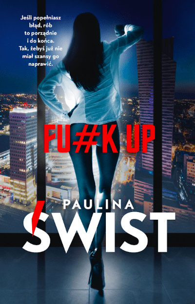 Paulina Świst - „Fu#k up”