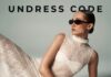 NEW IN: POLISH DESIGN. UNDRESS CODE i kobiecość w nowoczesnym wydaniu UNDRESS CODE – zmysłowość zapisana w detalach