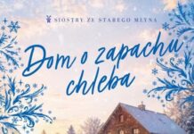 Dom o zapachu chleba – powieść Ilony Gołębiewskiej!